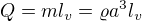 $Q=ml_v=\varrho a^3l_v$