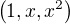 $\(1,x,x^2\)$