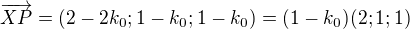 $\overrightarrow{XP}=(2-2k_0;1-k_0;1-k_0)=(1-k_0)(2;1;1)$