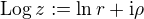 $\mathrm{Log}\, z := \ln r + \mathrm{i}\rho$