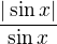 $\frac{|\sin x|}{\sin x}$