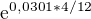 $\mathrm{e}^{0,0301*4/12}$