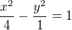 $\frac{x^{2}}{4}-\frac{y^{2}}{1}=1$