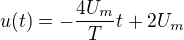 $u(t)=-\frac{4U_m}{T}t+2U_m$