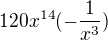 $120x^{14}(-\frac{1}{x^{3}})$