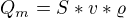 $Q_{m}=S*v*\varrho $