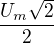 $\frac{U_m\sqrt 2}{2}$