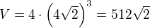 kopírovat do textarea $V=4\cdot\left(4\sqrt 2\right)^3=512\sqrt 2$
