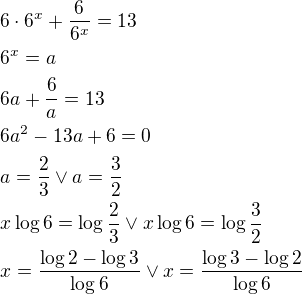 $6\cdot 6^x+\frac{6}{6^x}=13\nl6^x=a\nl6a+\frac{6}{a}=13\nl6a^2-13a+6=0\nla=\frac{2}{3}\vee a= \frac{3}{2}\nlx\log{6}=\log{\frac23}\vee x\log{6}=\log{\frac32}\nlx=\frac{\log{2}-\log{3}}{\log{6}}\vee x=\frac{\log{3}-\log{2}}{\log{6}}$