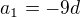$a_1=-9d$