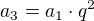$a_{3}= a_{1}\cdot q^{2}$