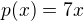 $p(x)=7x$