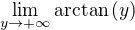 $\lim_{y \to + \infty} \arctan\left (y\right )$