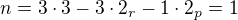 $n=3\cdot 3-3\cdot 2_r-1\cdot 2_p=1$