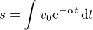 kopírovat do textarea $s=\int v_0\mathrm{e}^{-\alpha t}\,\text{d}t$