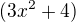 $(3x^{2}+4)$
