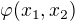 $\varphi (x_1, x_2)$
