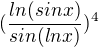 $(\frac{ln(sinx)}{sin(lnx)})^4$