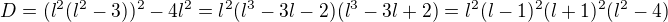 $D=(l^2(l^2-3))^2-4l^2=l^2(l^3-3l-2)(l^3-3l+2)=l^2(l-1)^2(l+1)^2(l^2-4)$