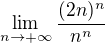 $\lim_{n\to +\infty}{\frac{(2n)^n}{n^n}}$