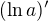 $(\ln a)'$