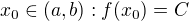 $x_0\in(a,b): f(x_0)=C$