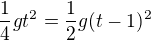 $\frac14gt^2=\frac12g(t-1)^2$