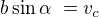 kopírovat do textarea $b\sin \alpha \ =v_c$