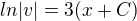 $ln|v|=3(x+C)$