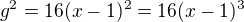 kopírovat do textarea $g^2=16(x-1)^2=16(x-1)^3$
