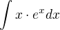 $\int x\cdot e^x dx$