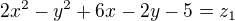 $2x^2-y^2+6x-2y-5=z_1 $