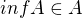 $inf A\in A$