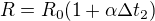 $R=R_0(1+\alpha \Delta t_2)$
