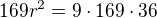$169r^{2}=9\cdot 169\cdot 36$