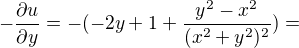 kopírovat do textarea $-\frac{\partial u}{\partial y}=-(-2y+1+\frac{y^{2}-x^{2}}{(x^{2}+y^{2})^{2}})=$