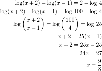 $\log(x+2)-\log(x-1)=2-\log\,4\\\log(x+2)-\log(x-1)=\log\,100-\log\,4\\\log\left(\frac{x+2}{x-1}\right)=\log\left(\frac{100}{4}\right)=\log\,25\\x+2=25(x-1)\\x+2=25x-25\\24x=27\\x=\frac 98$