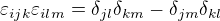 $\varepsilon _{ijk}\varepsilon _{ilm}=\delta _{jl} \delta_{km}- \delta _{jm}\delta _{kl}$