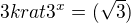 $3 krat 3^x =(\sqrt{3})$