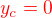 $\color{red}y_c=0$