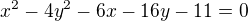 $x^2-4y^2-6x-16y-11=0$