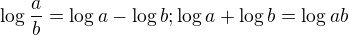 $\log {\frac{a}{b}} = \log a - \log b; \log a + \log b = \log ab$