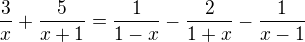 $\frac{3}{x}+\frac{5}{x+1}=\frac{1}{1-x}-\frac{2}{1+x}-\frac{1}{x-1}$