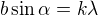 $b\sin\alpha=k\lambda$