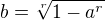 $b =\sqrt[r]{1-a^{r}}$