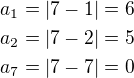 $a_1=|7-1|=6\\a_2=|7-2|=5\\a_7=|7-7|=0$