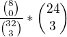$\frac{{8 \choose 0}}{{32 \choose 3}}*{24 \choose 3}$