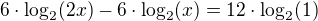 kopírovat do textarea $6\cdot \log_{2}(2x)-6\cdot \log_{2}(x)=12\cdot \log_{2}(1)$
