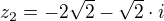 $z_{2} = -2\sqrt{2} - \sqrt{2}\cdot i$
