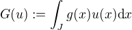 $G(u) := \int_J g(x)u(x) \d x$